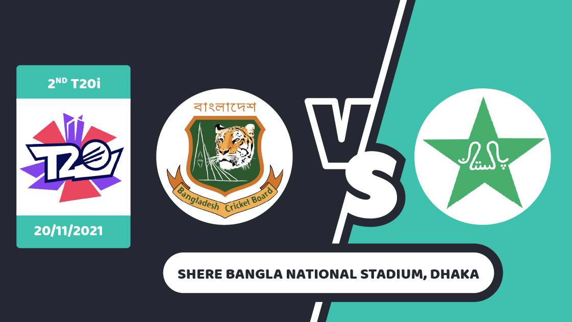 BNG vs PAK Prediction - 2nd T20I Match 2021