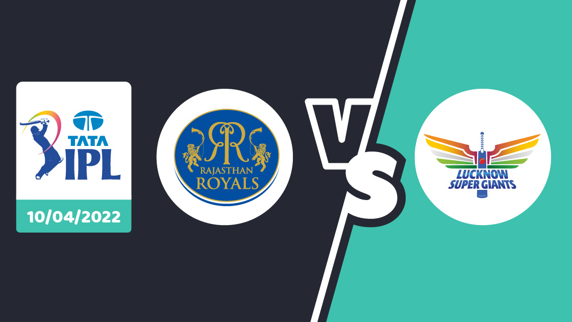 RR vs LSG Prediction – IPL 2022 – Match 20
