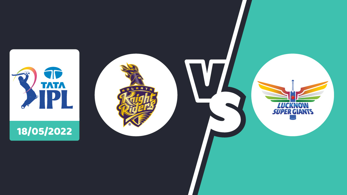 KKR vs LSG Betting Prediction – IPL 2022 – Match 66