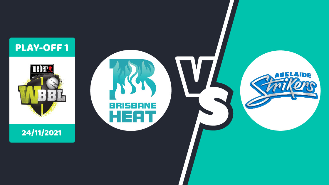 WBBL Prediction - Play-Off 1: Brisbane Heat vs Adelaide Strikers